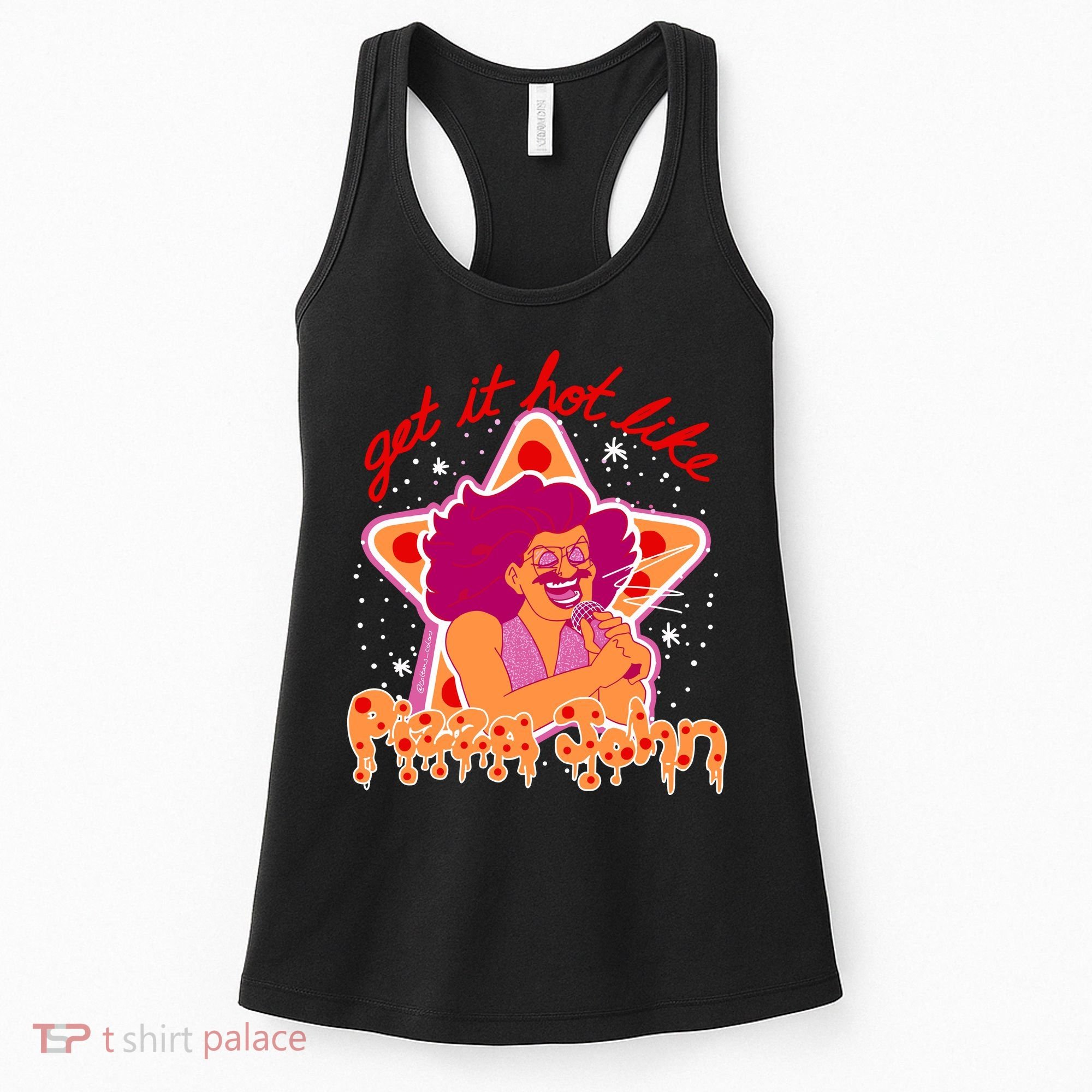 Pizza John Get It Hot Like Women's Tank Top