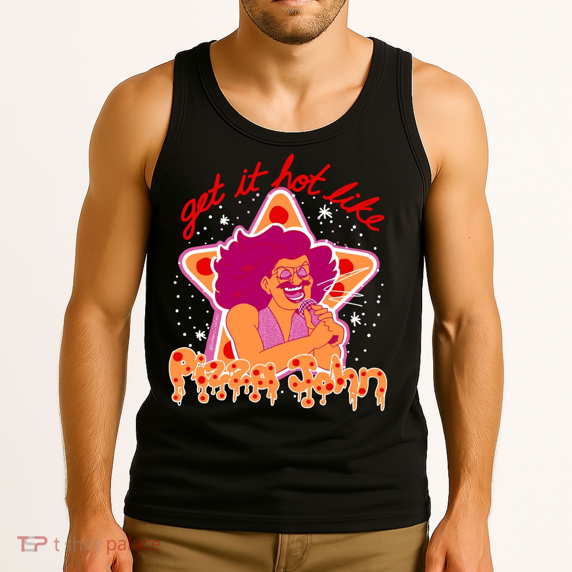 Pizza John Get It Hot Like Tank Top