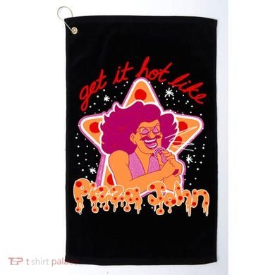 Pizza John Get It Hot Like Golf Towel
