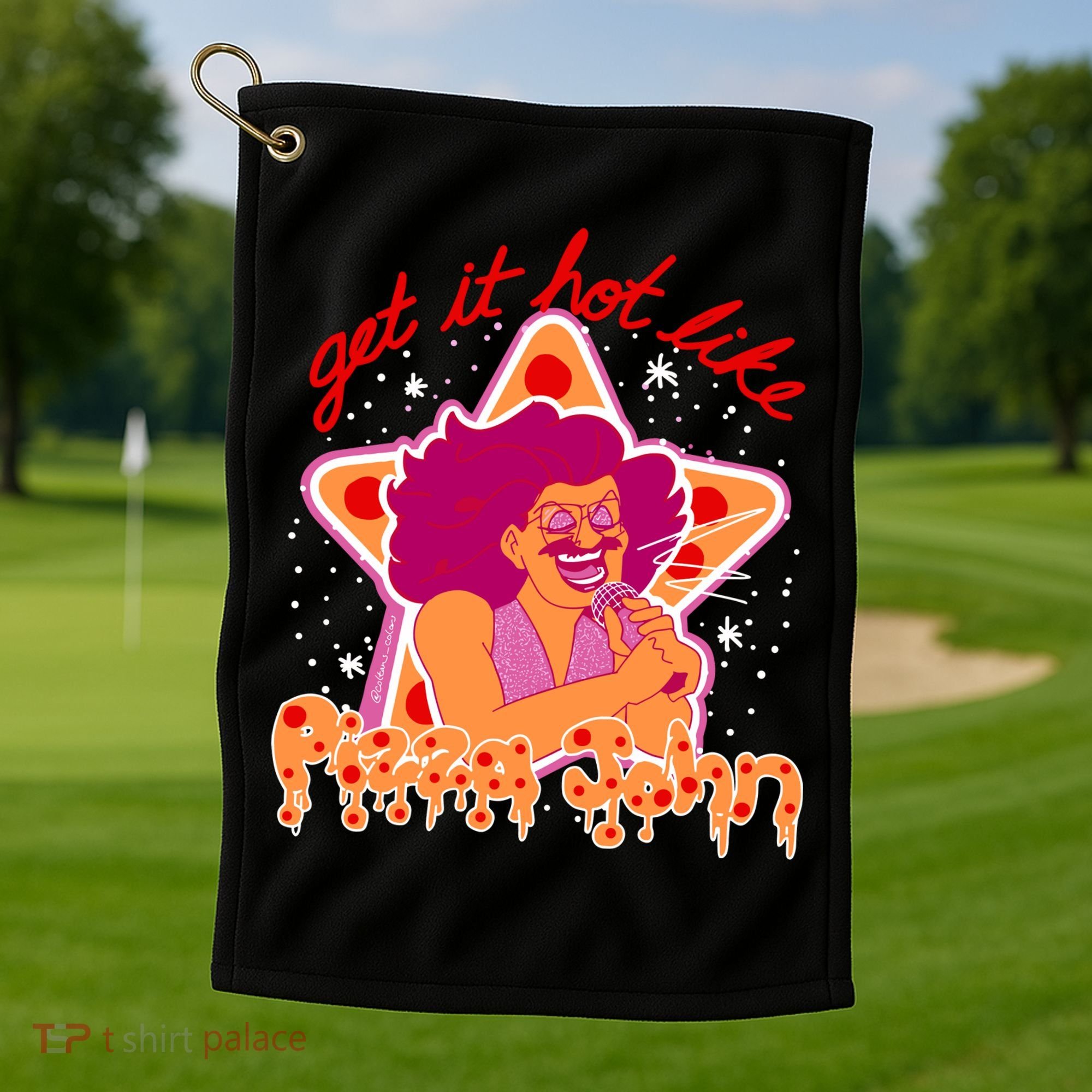 Pizza John Get It Hot Like Golf Towel