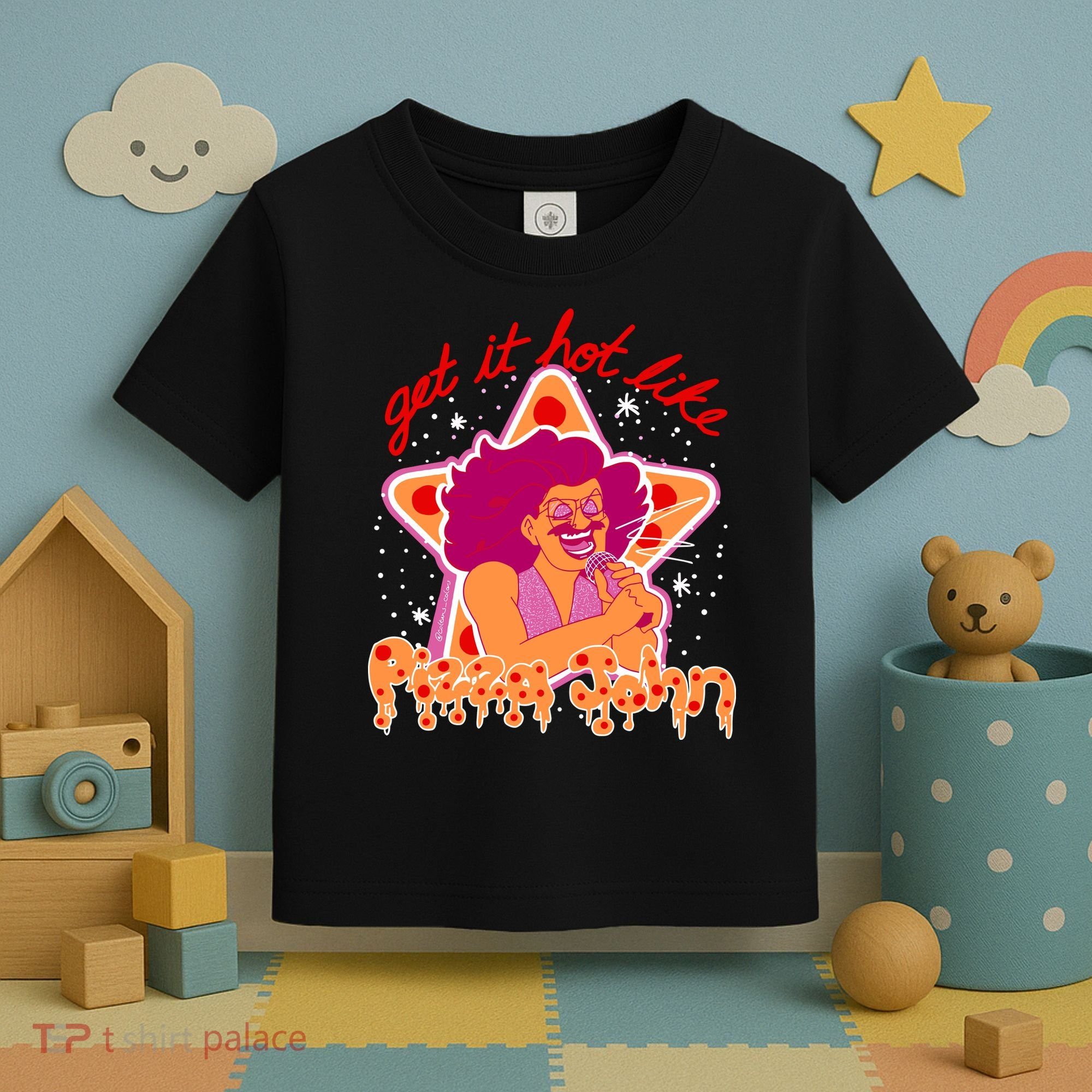 Pizza John Get It Hot Like Toddler T-Shirt