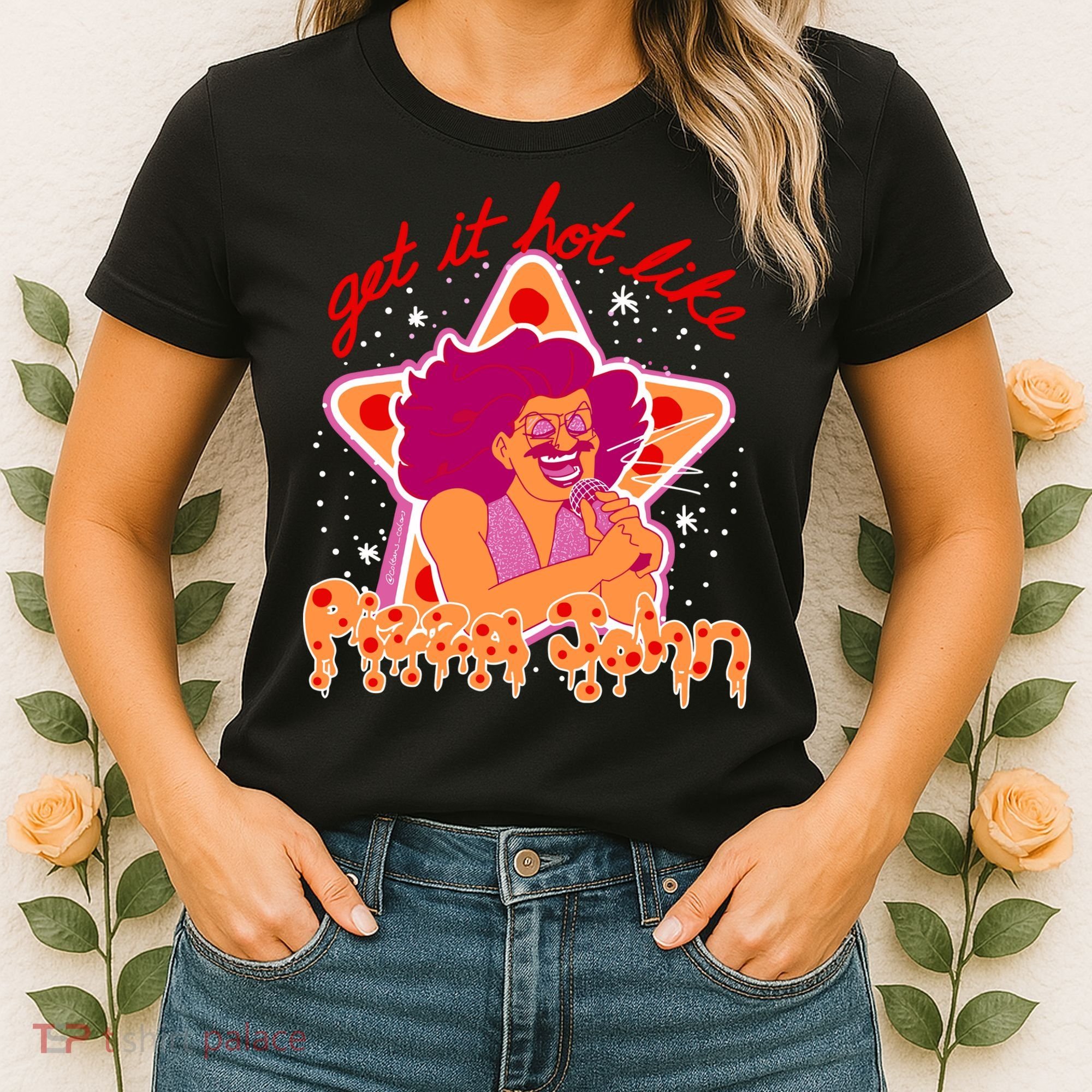Pizza John Get It Hot Like Women's T-Shirt