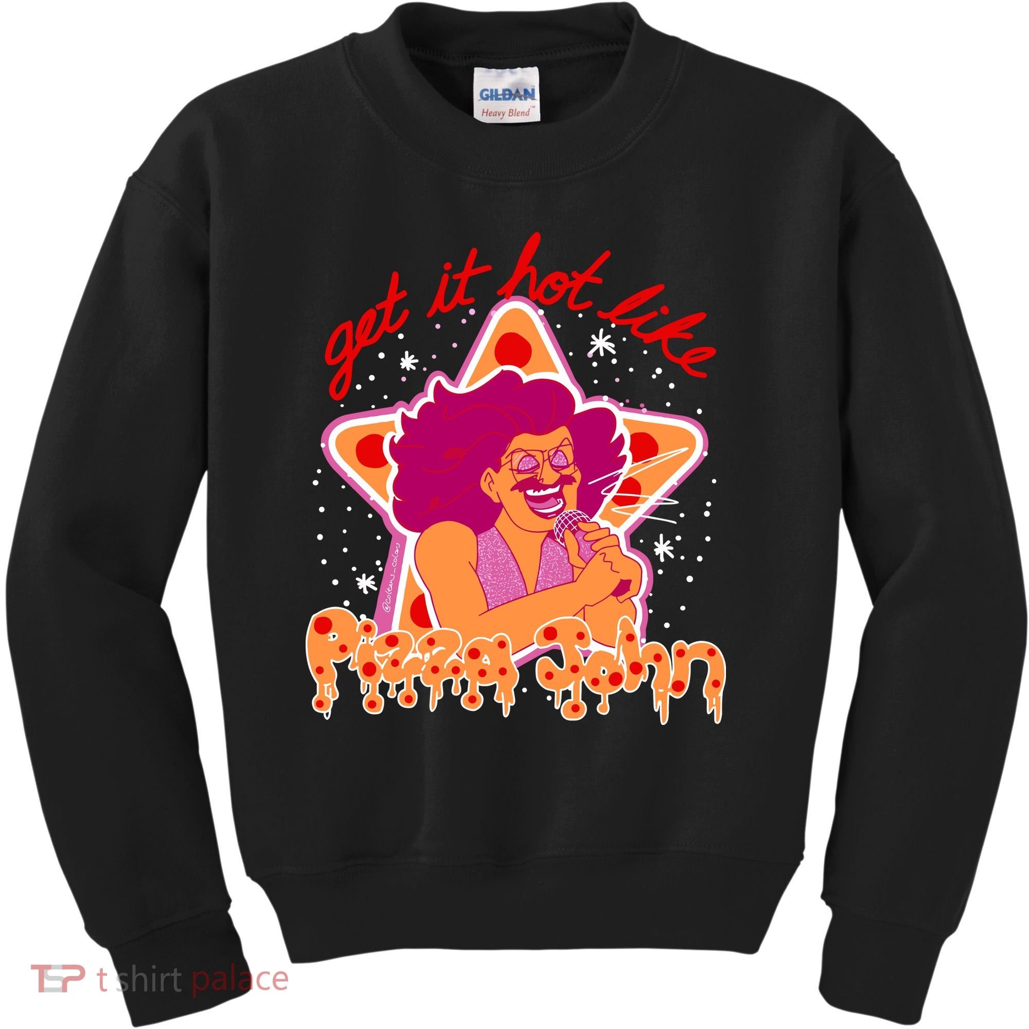 Pizza John Get It Hot Like Kids Sweatshirt