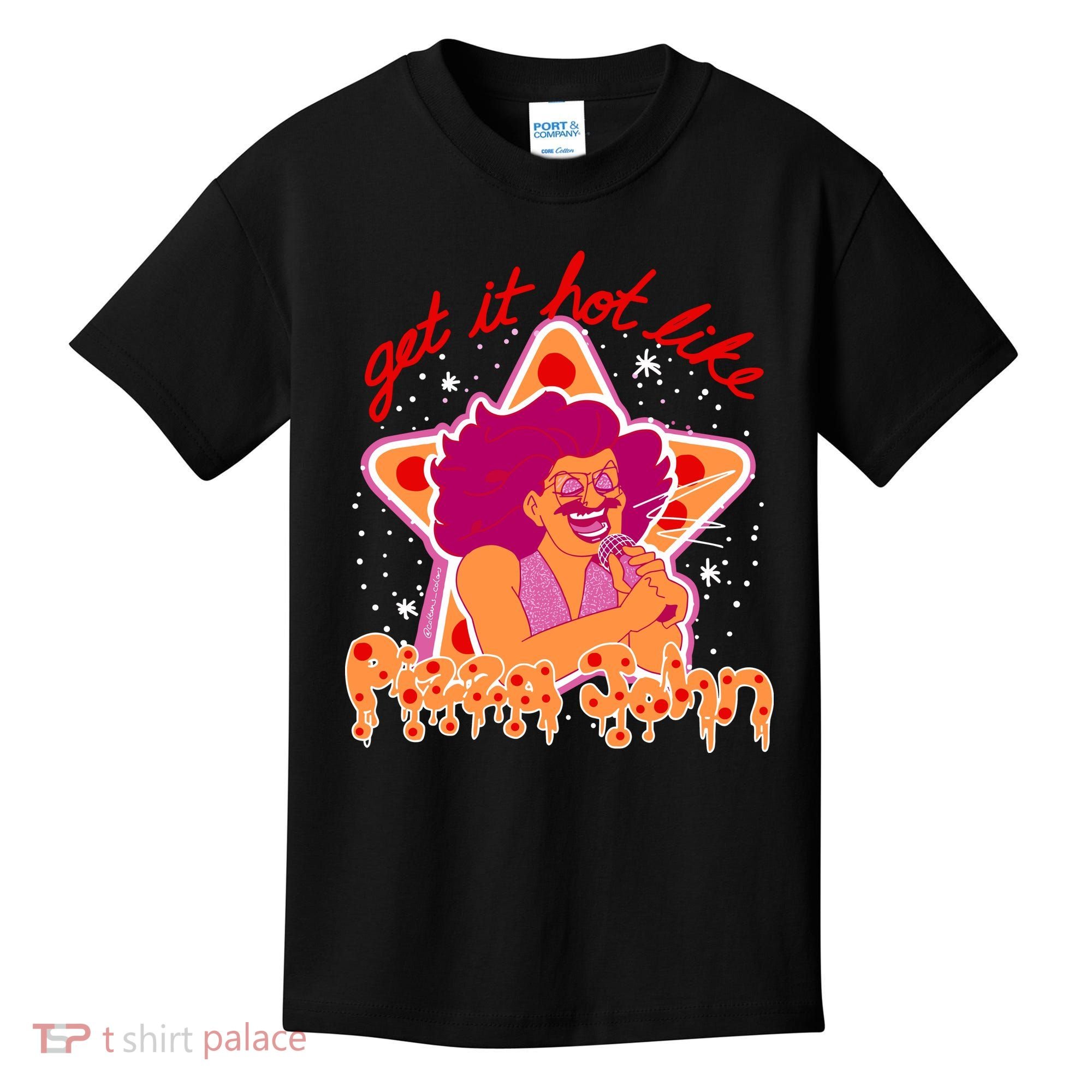 Pizza John Get It Hot Like Kids T-Shirt