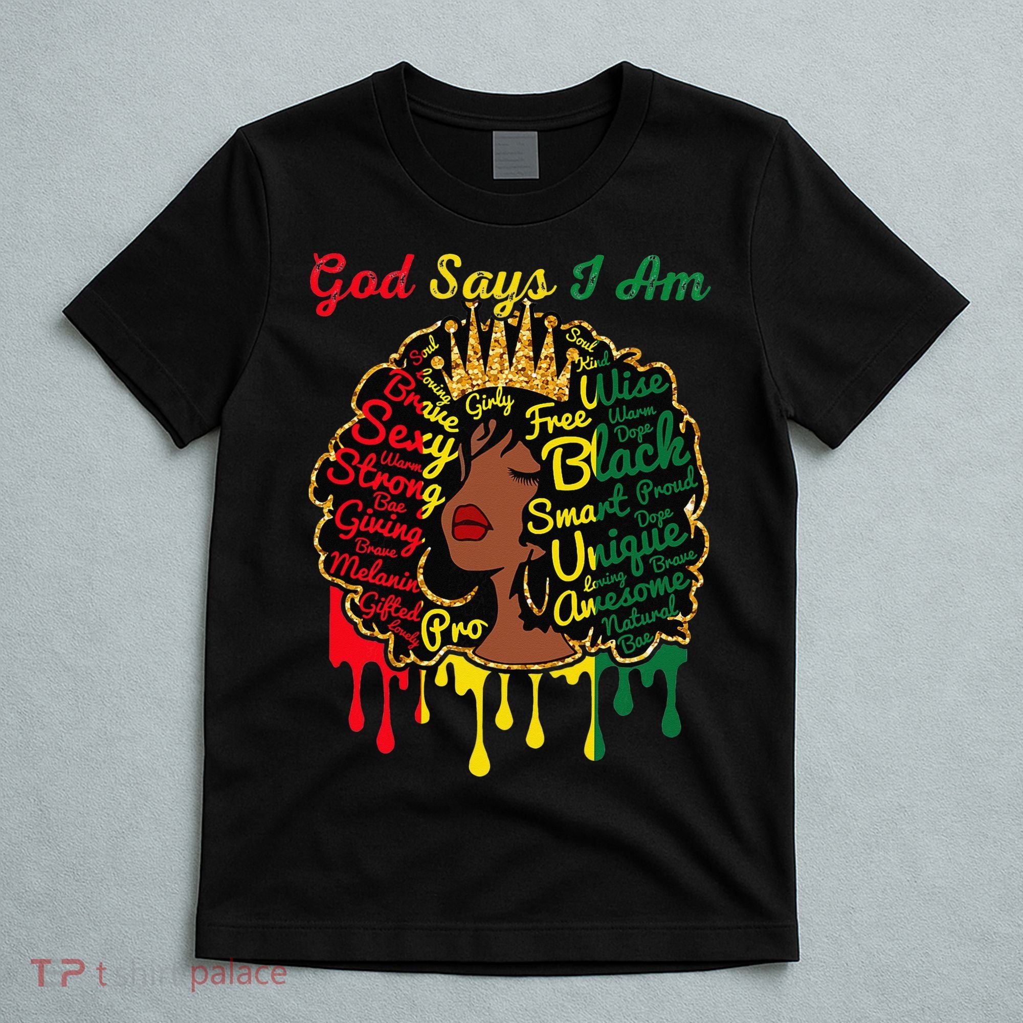 Proud Juneteenth God Says I Am Black History Month T-Shirt
