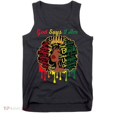 Proud Juneteenth God Says I Am Black History Month Tank Top