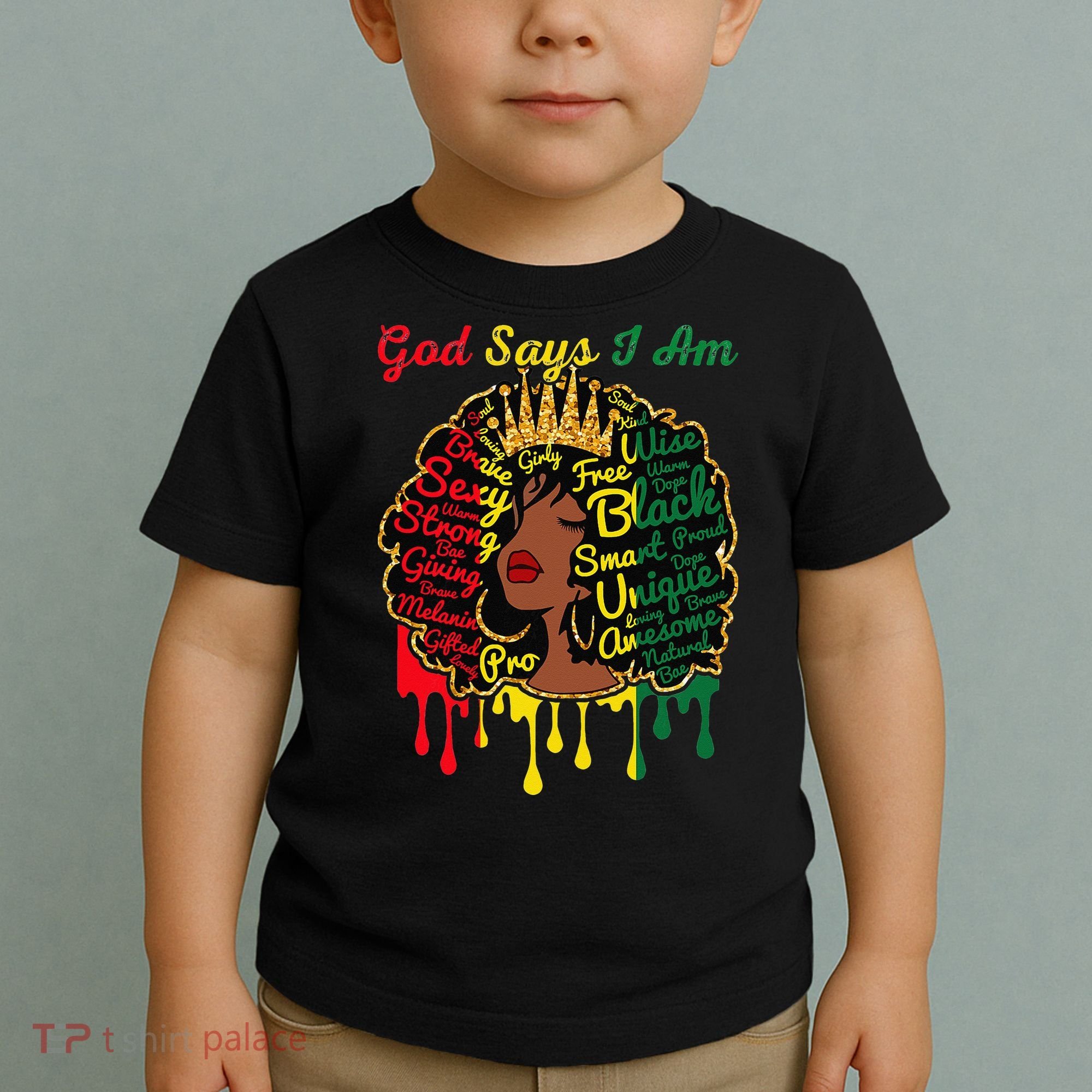 Proud Juneteenth God Says I Am Black History Month Toddler T-Shirt