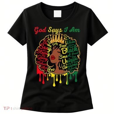 Proud Juneteenth God Says I Am Black History Month Women's T-Shirt