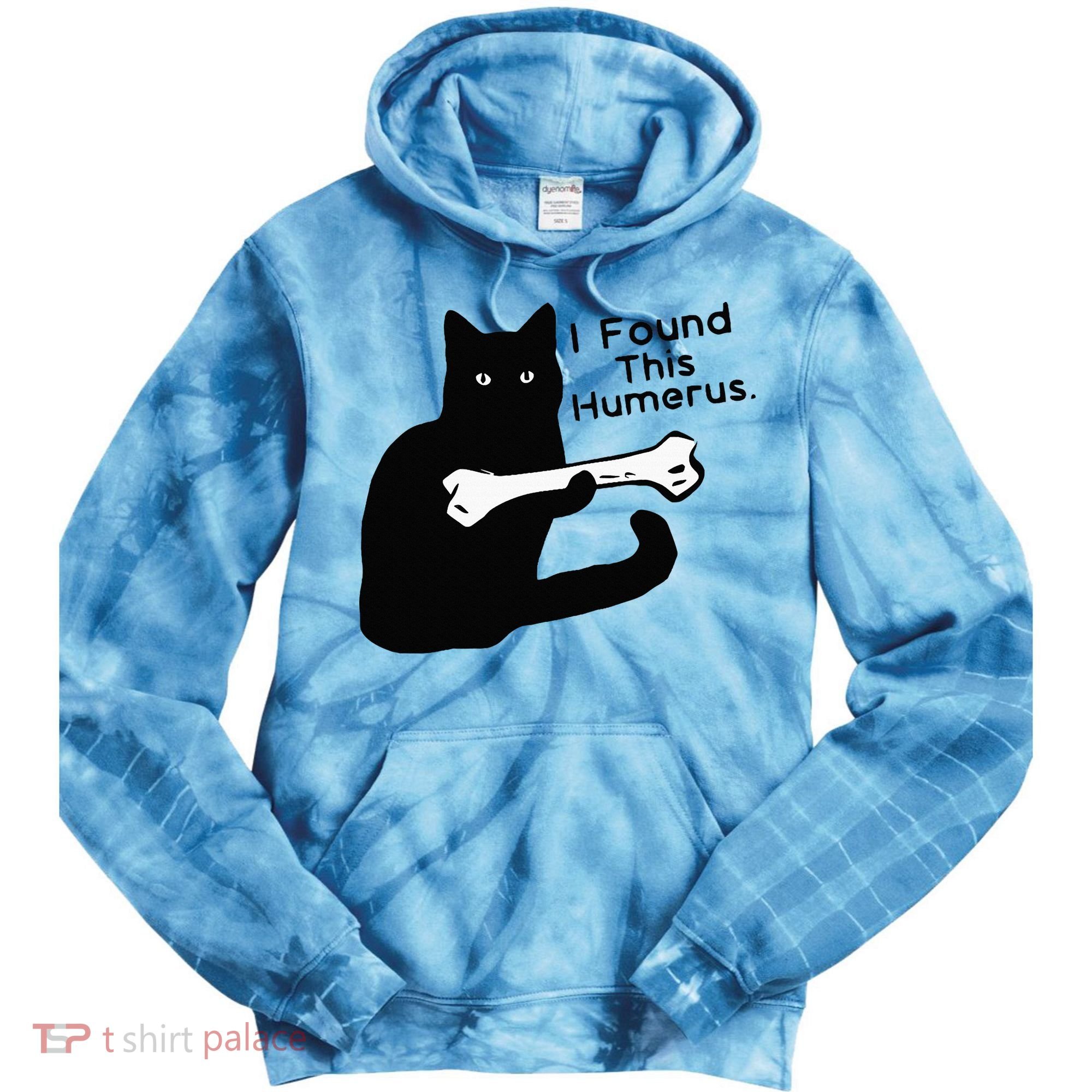 Pun Joke I Found This Humerus Humorous Cat Lover Tie Dye Hoodie