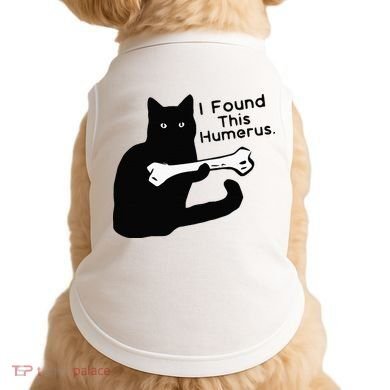 Pun Joke I Found This Humerus Humorous Cat Lover Doggie Tank