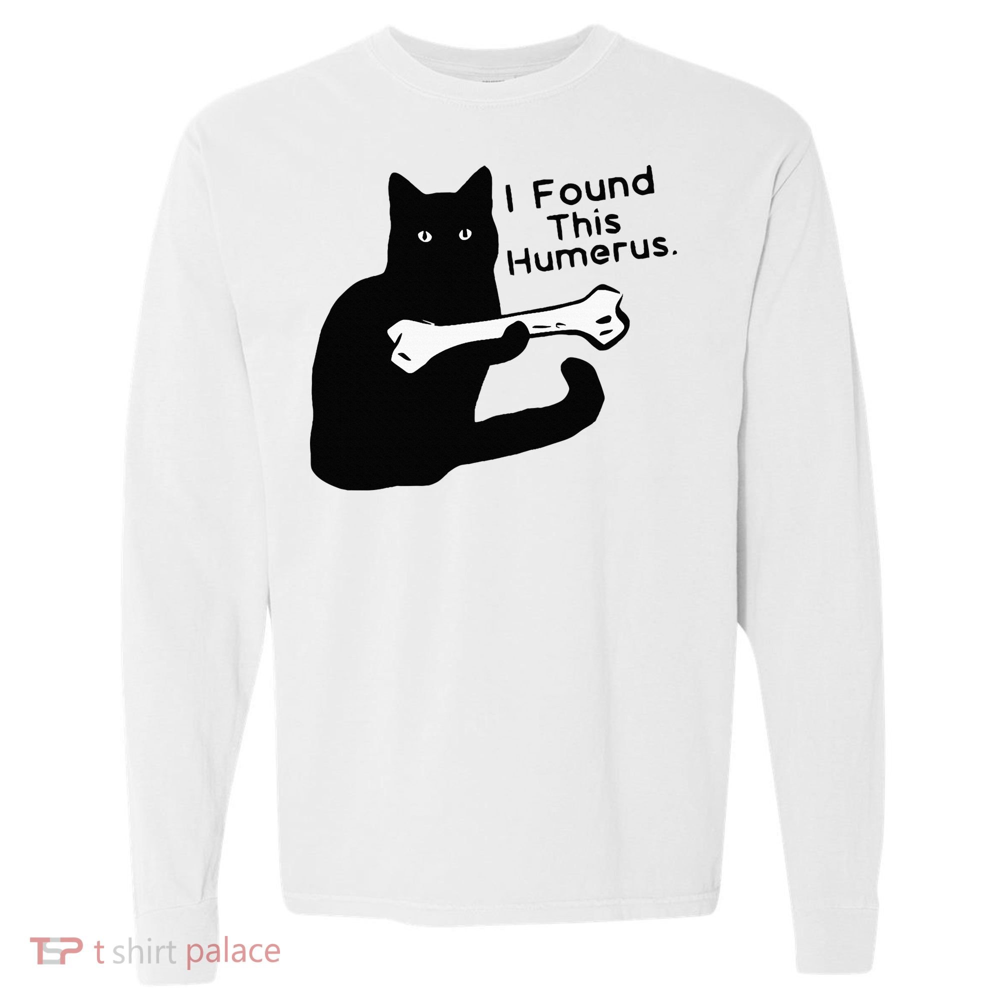 Pun Joke I Found This Humerus Humorous Cat Lover Comfort Colors Heavyweight Long Sleeve T-Shirt
