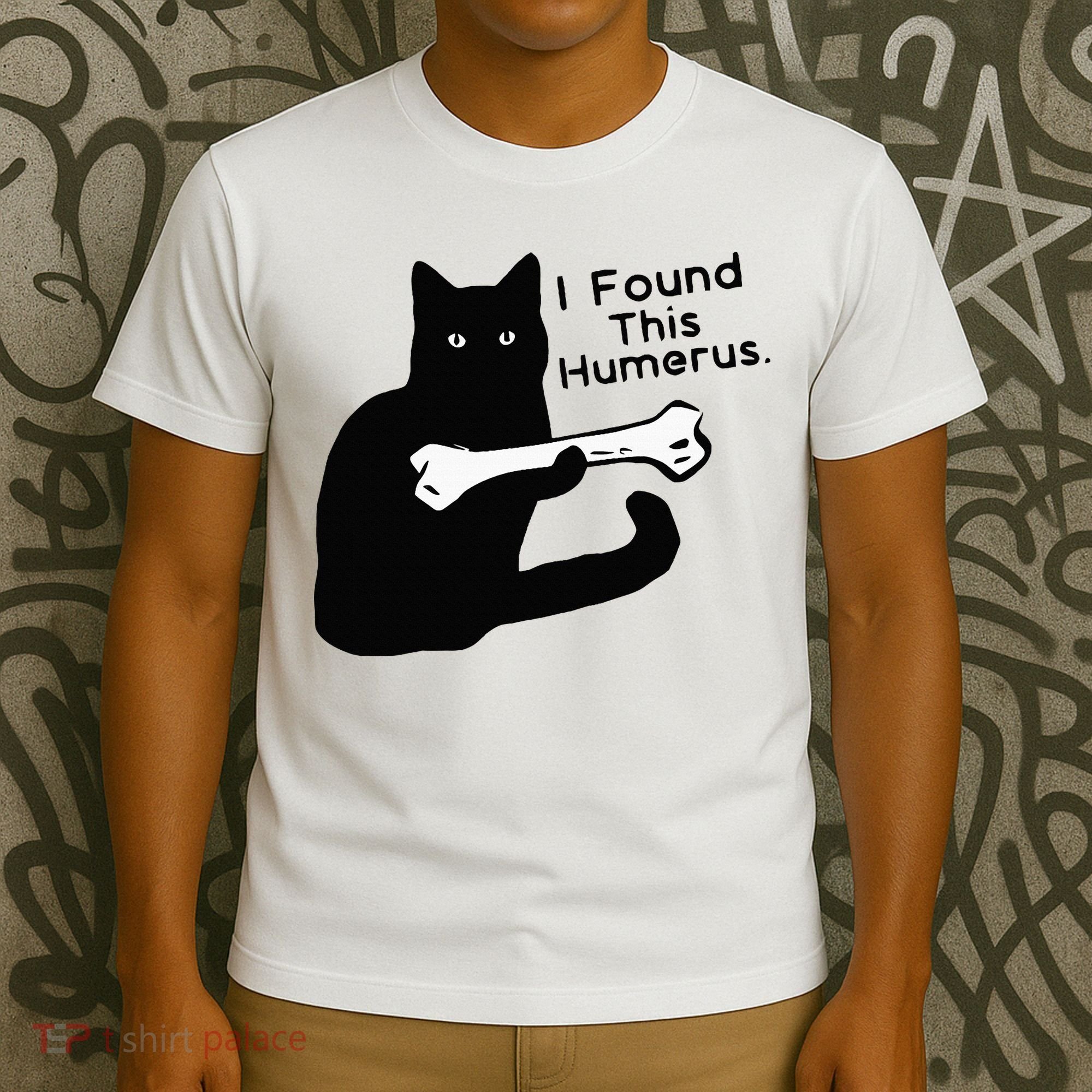 Pun Joke I Found This Humerus Humorous Cat Lover T-Shirt