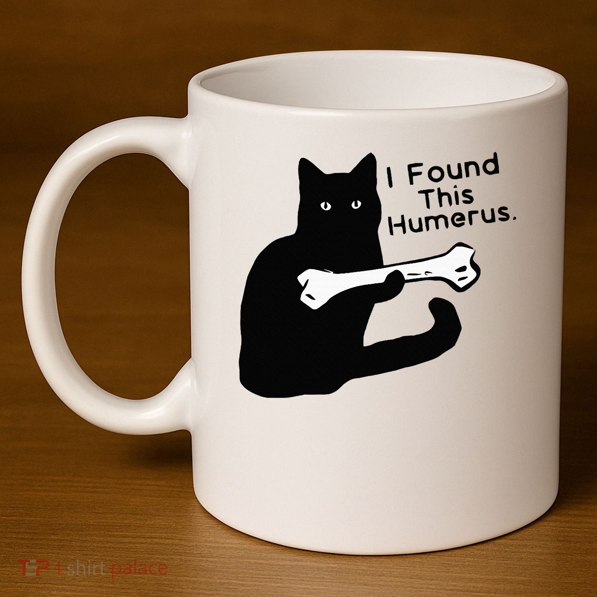 Pun Joke I Found This Humerus Humorous Cat Lover 11oz C Handle Ceramic Mug