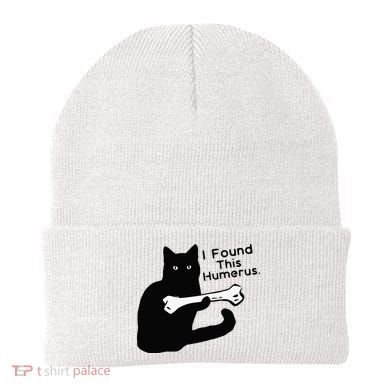 Pun Joke I Found This Humerus Humorous Cat Lover Beanie