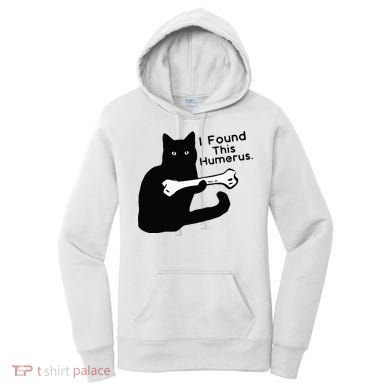 Pun Joke I Found This Humerus Humorous Cat Lover Women's Hoodie