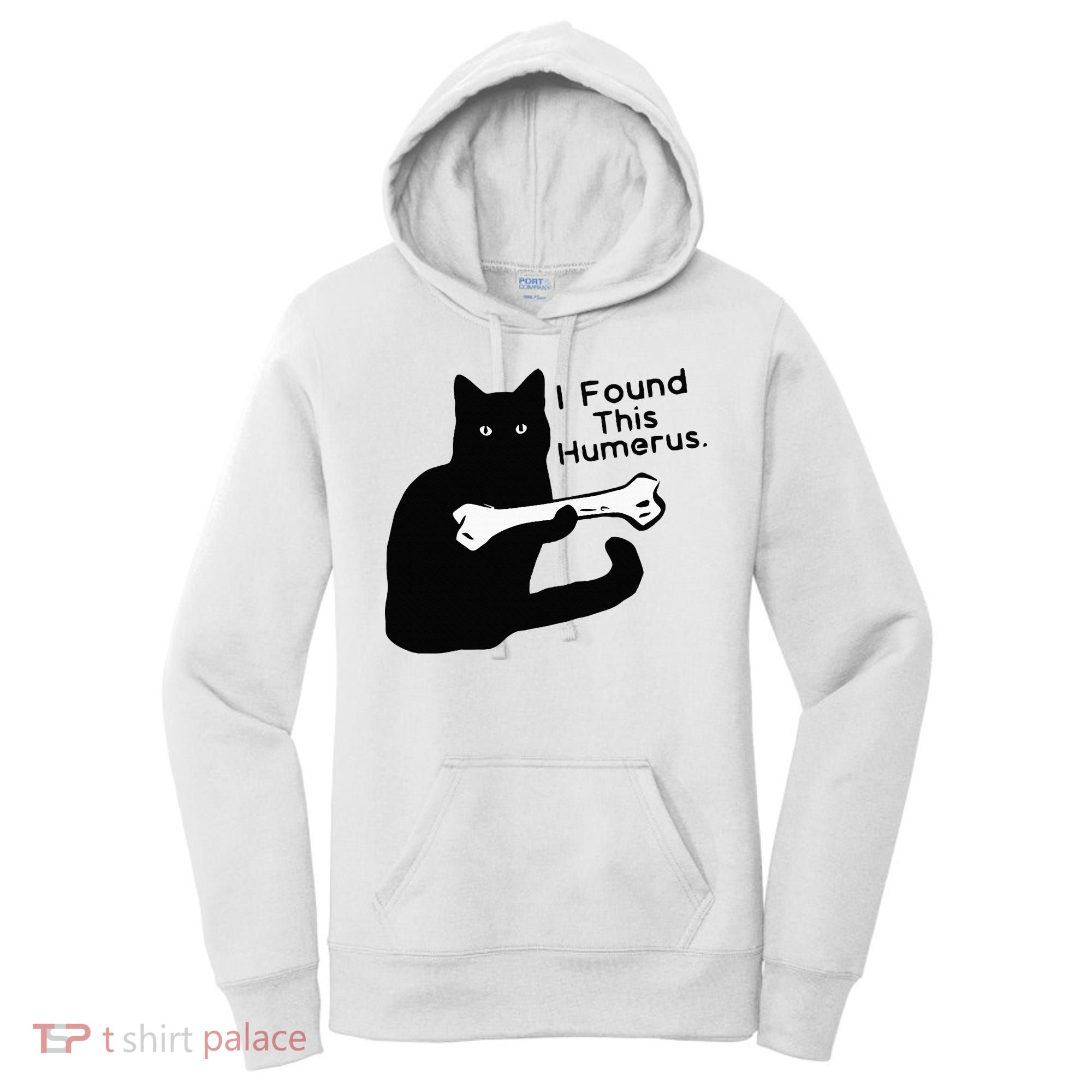 Pun Joke I Found This Humerus Humorous Cat Lover Women's Hoodie