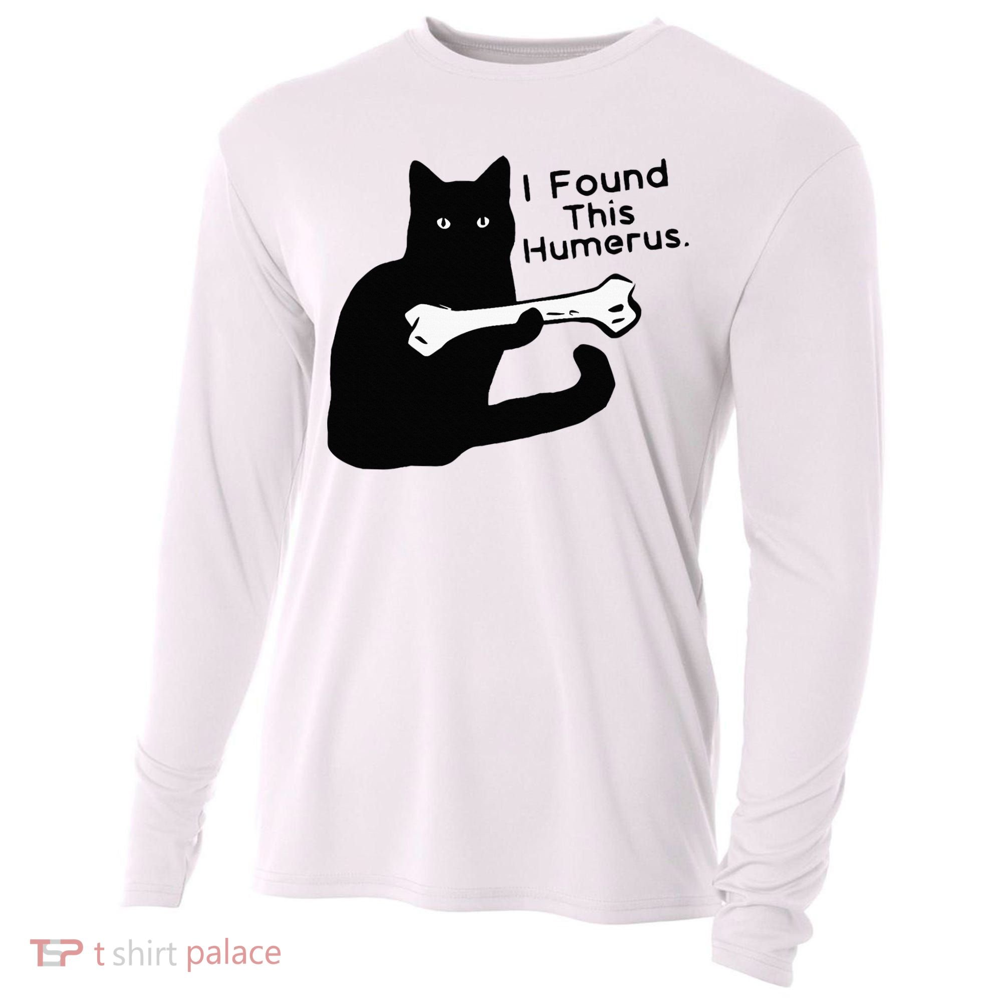 Pun Joke I Found This Humerus Humorous Cat Lover Cooling Performance Long Sleeve Crew