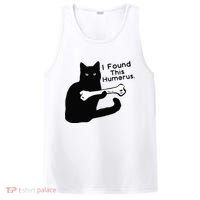 Pun Joke I Found This Humerus Humorous Cat Lover PosiCharge Competitor Tank thumb 0