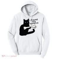 Pun Joke I Found This Humerus Humorous Cat Lover Tall Hoodie thumb 0