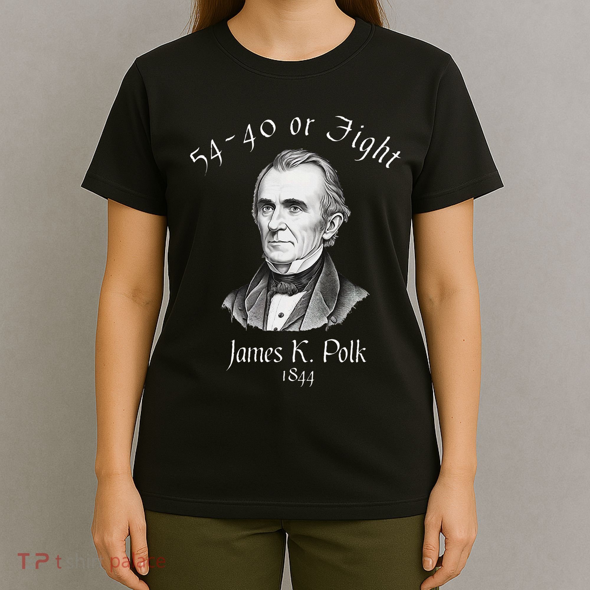 President James K Polk 1844 Campaign Slogan T-Shirt
