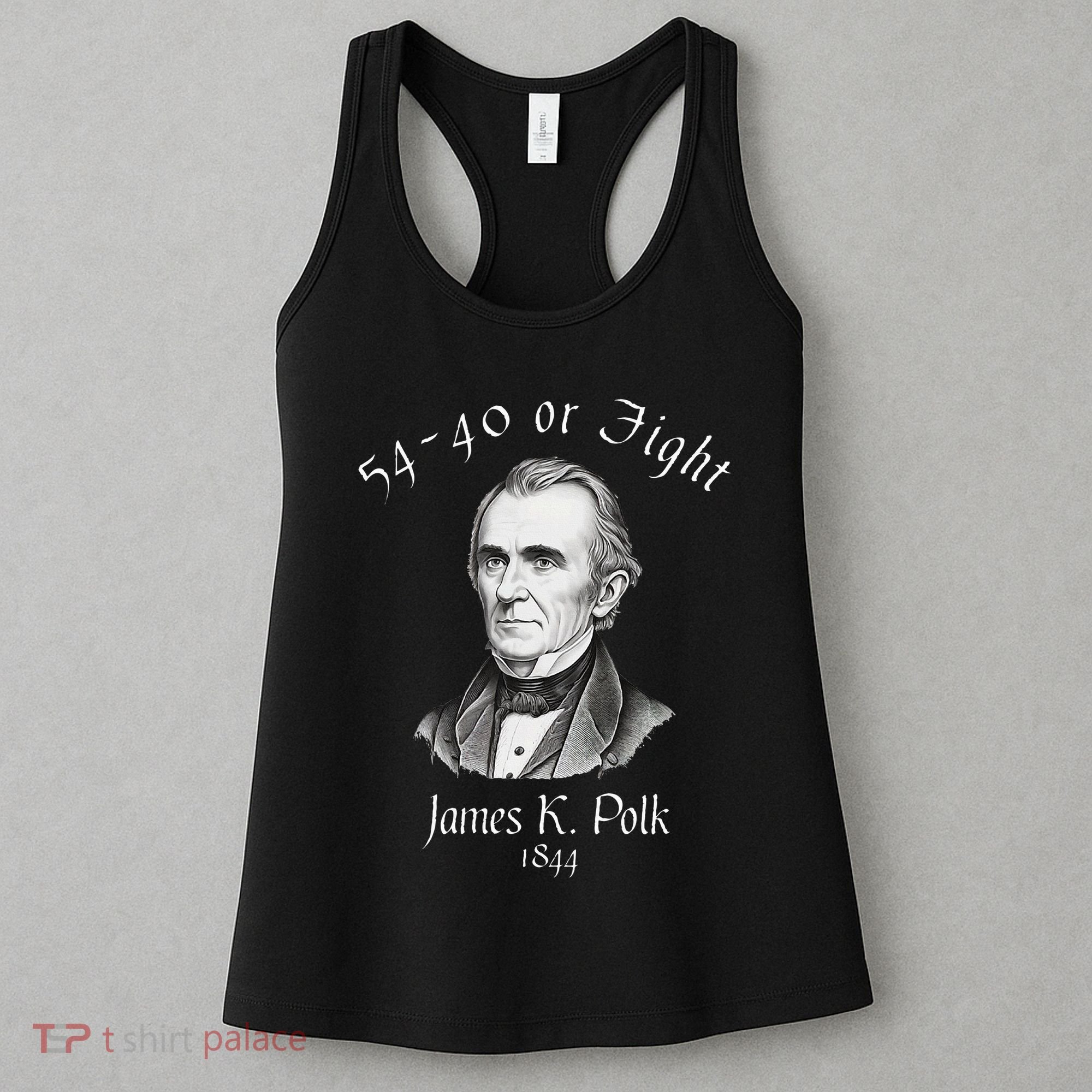 President James K Polk 1844 Campaign Slogan Women's Tank Top