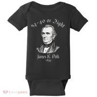 President James K Polk 1844 Campaign Slogan Baby Bodysuit thumb 0