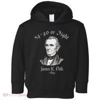President James K Polk 1844 Campaign Slogan Toddler Hoodie thumb 0