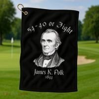 President James K Polk 1844 Campaign Slogan Golf Towel thumb 1