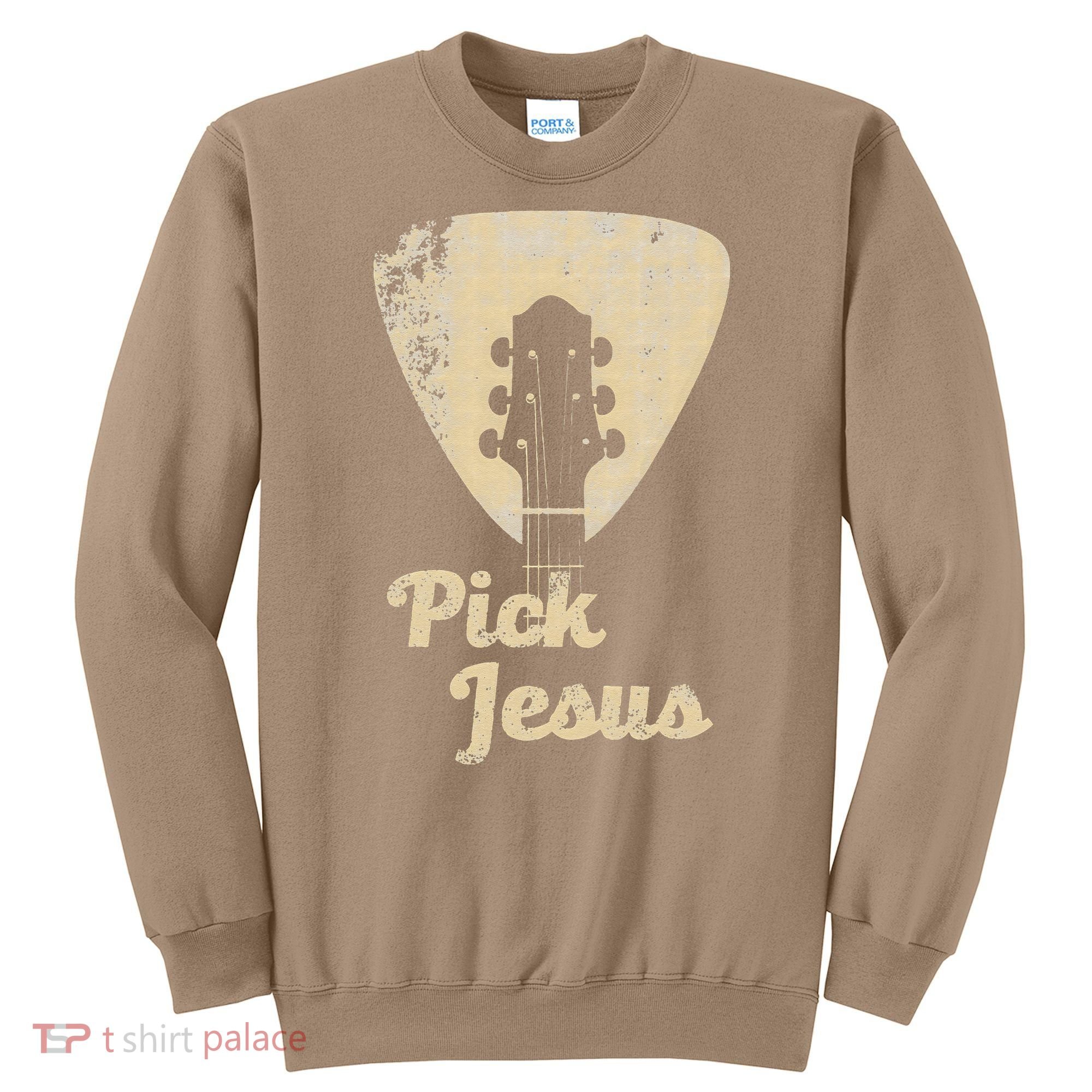 Pick Jesus Music Pastor Pastor Easter Gift Sweatshirt