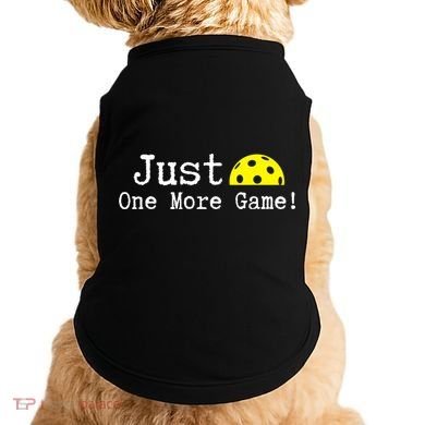 Pickleball Just One More Game Pickleball Lover Gift Doggie Tank
