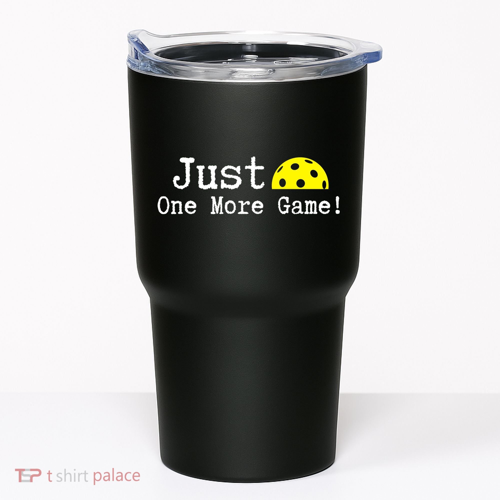 Pickleball Just One More Game Pickleball Lover Gift Tumbler