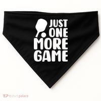 Pickleball Just One More Game USA-Made Doggie Bandana thumb 0