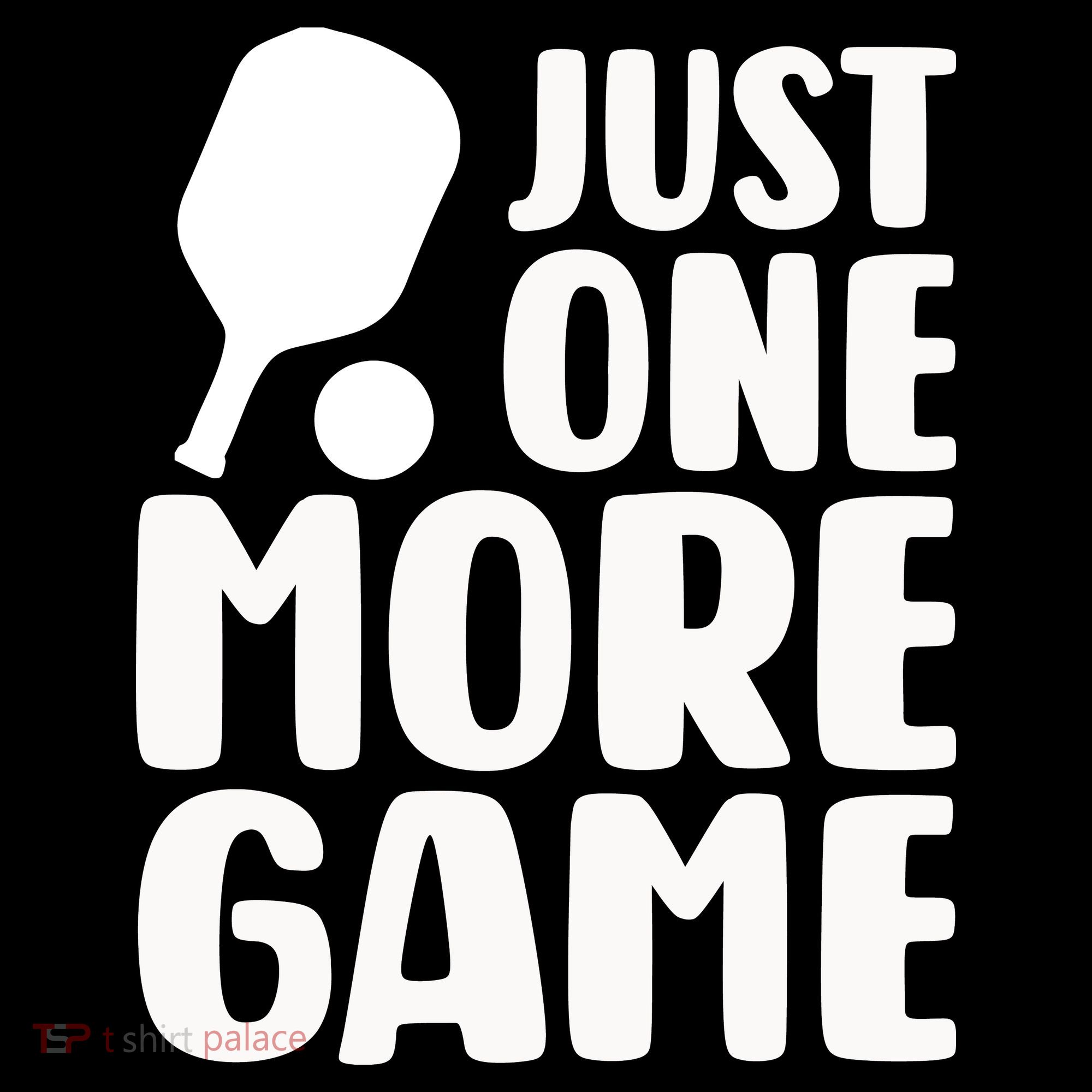 Pickleball Just One More Game Sweatshirt