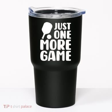 Pickleball Just One More Game Tumbler