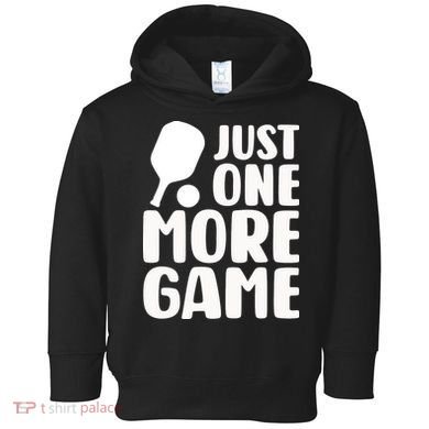 Pickleball Just One More Game Toddler Hoodie