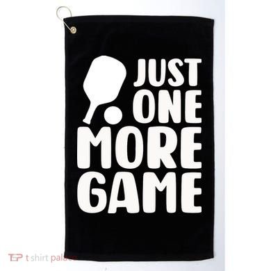 Pickleball Just One More Game Golf Towel