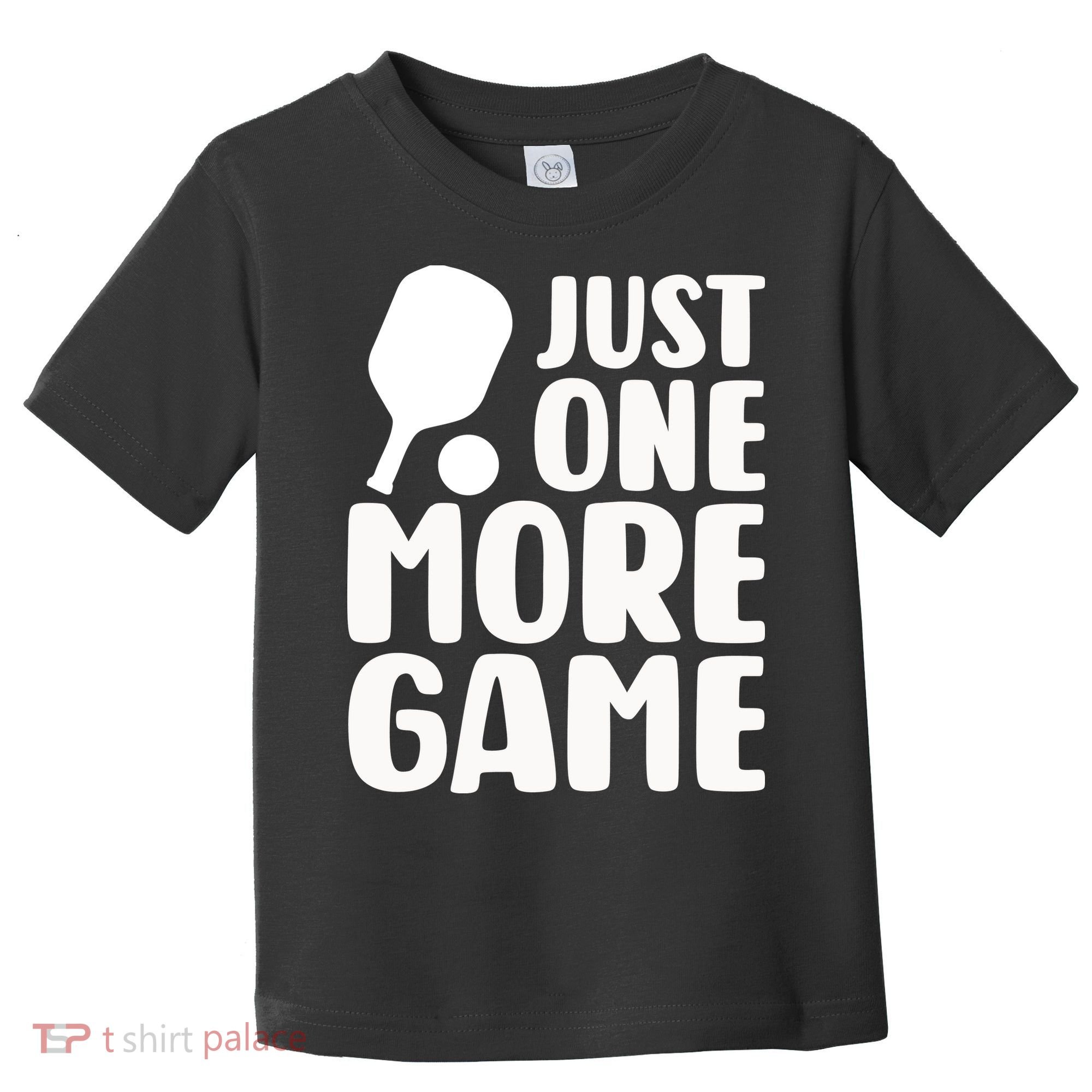 Pickleball Just One More Game Toddler T-Shirt