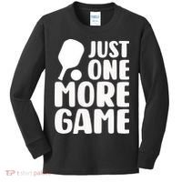 Pickleball Just One More Game Kids Long Sleeve Shirt thumb 0