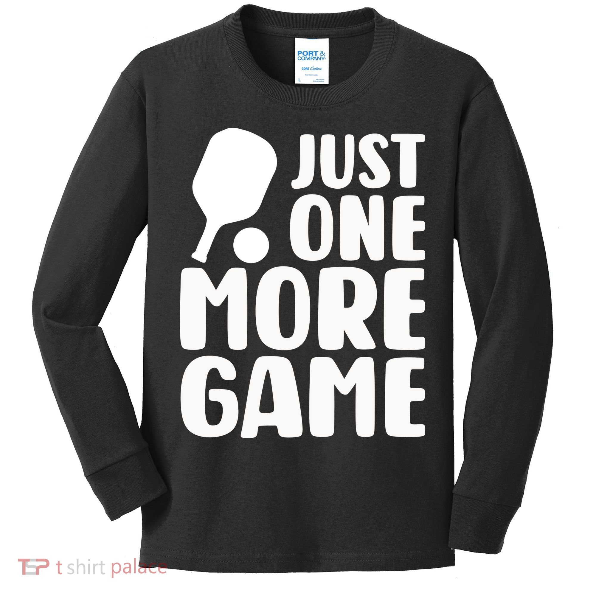 Pickleball Just One More Game Kids Long Sleeve Shirt