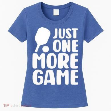 Pickleball Just One More Game Women's T-Shirt