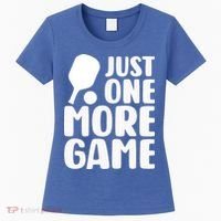 Pickleball Just One More Game Women's T-Shirt thumb 0