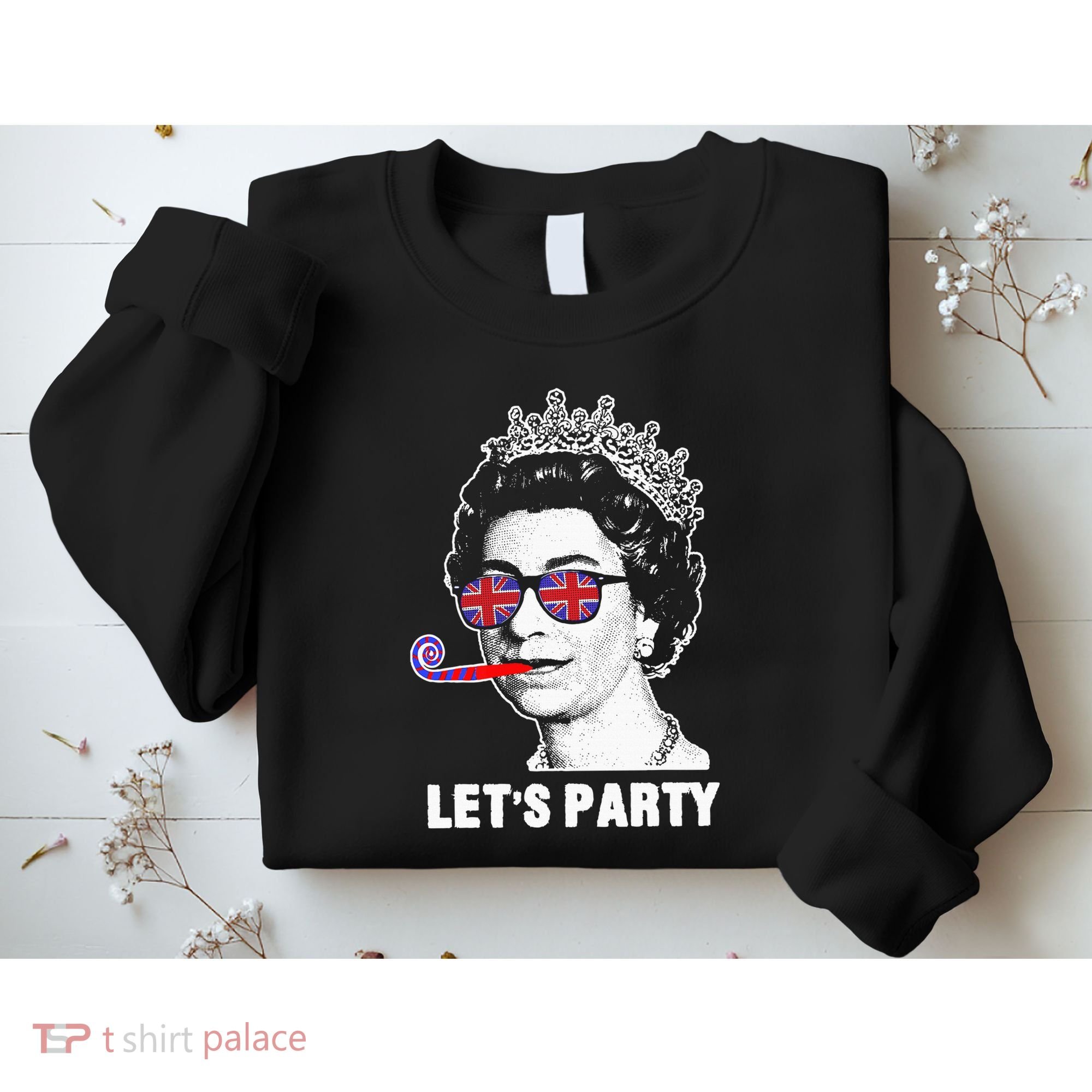 Platinum Jubilee. Queen & Union Jack LetS Party Funny Queen Sweatshirt