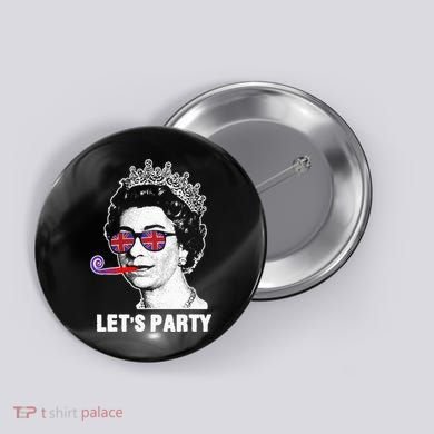 Platinum Jubilee. Queen & Union Jack LetS Party Funny Queen Button