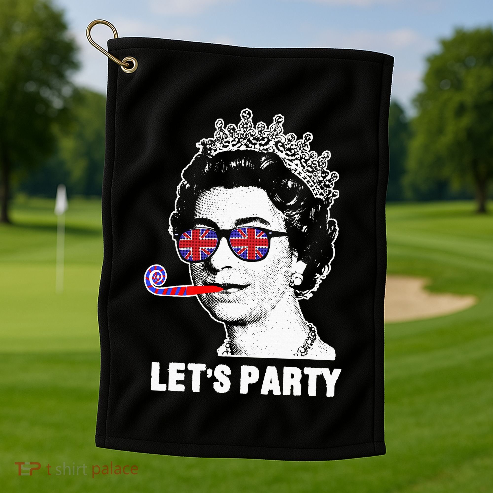 Platinum Jubilee. Queen & Union Jack LetS Party Funny Queen Golf Towel