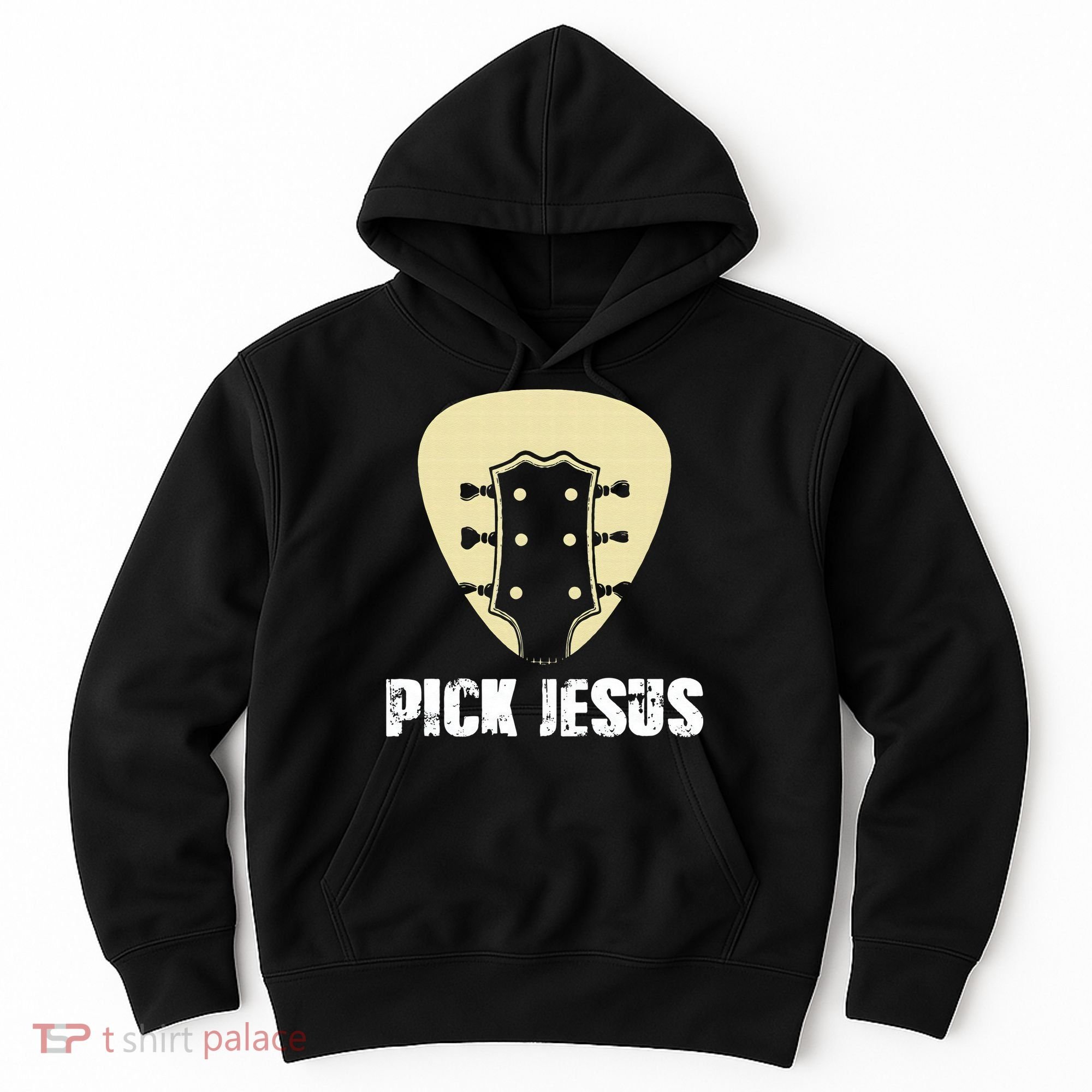 Pick Jesus Religious Musician Idea Guitar Worship Hoodie