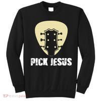 Pick Jesus Religious Musician Idea Guitar Worship Sweatshirt thumb 0