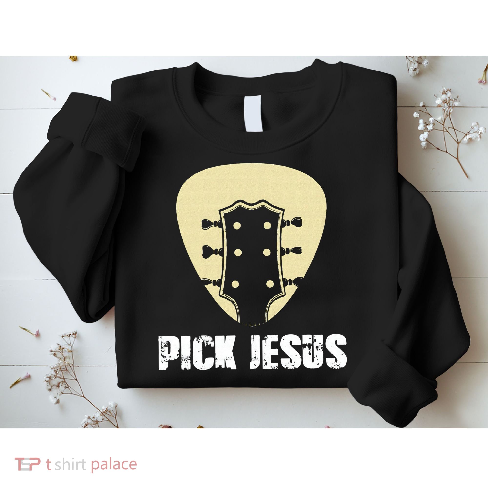Pick Jesus Religious Musician Idea Guitar Worship Sweatshirt
