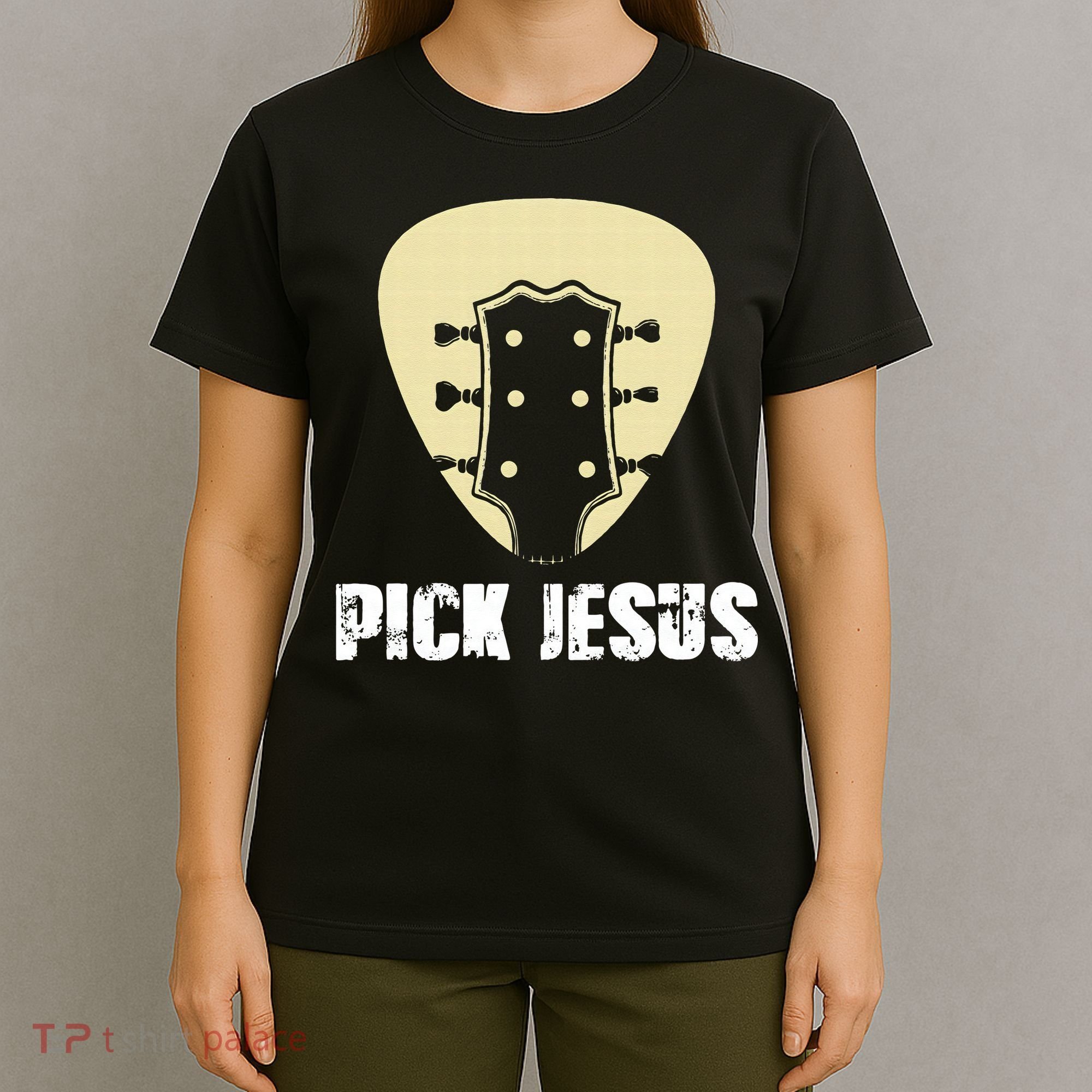 Pick Jesus Religious Musician Idea Guitar Worship T-Shirt