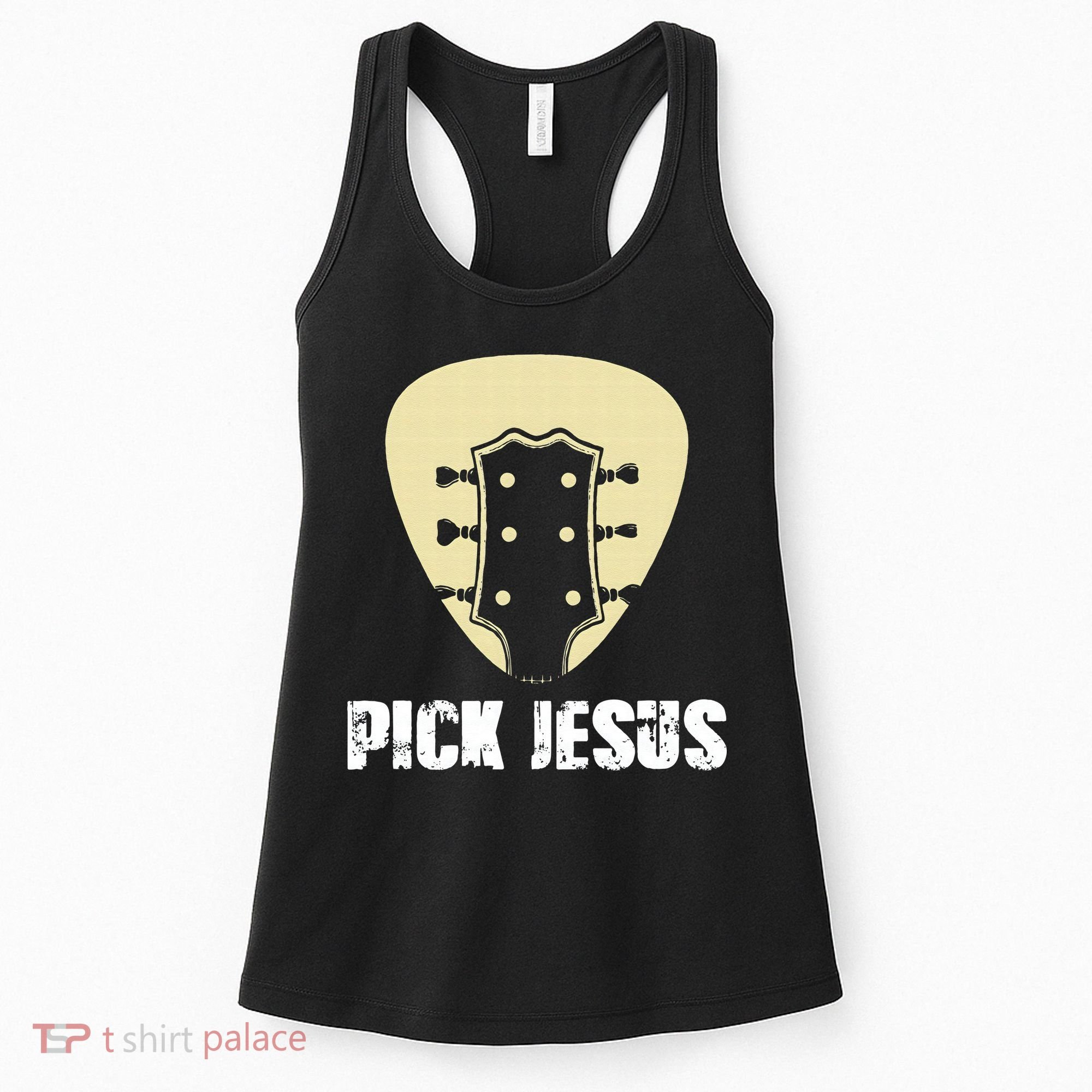 Pick Jesus Religious Musician Idea Guitar Worship Women's Tank Top