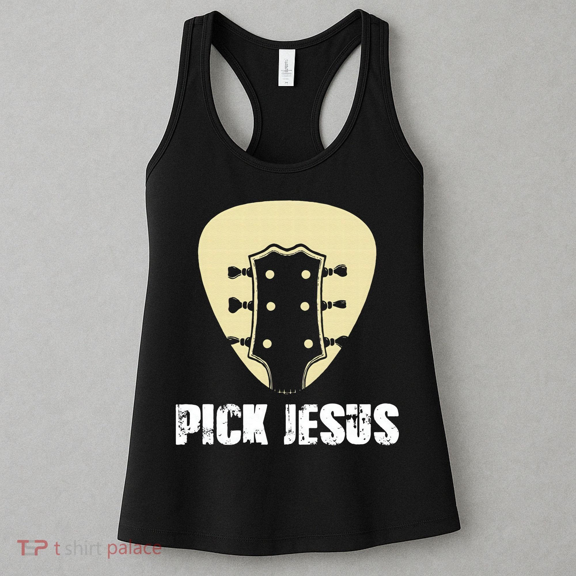 Pick Jesus Religious Musician Idea Guitar Worship Women's Tank Top
